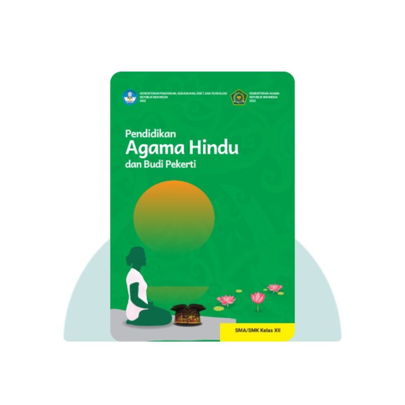 BUKU SISWA PENDIDIKAN AGAMA HINDU SMA KELAS 12