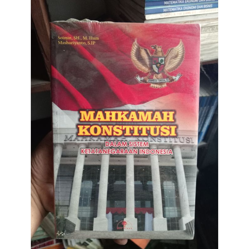 Original Mahkamah Konstitusi Dalam Sistem Ketatanegaraan Indonesia Oleh Soimin SH