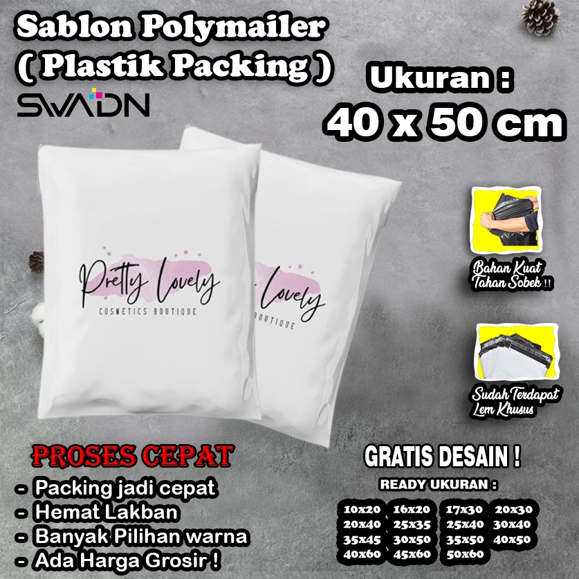

SABLON POLYMAILER 40x50 / CUSTOM POLYMAILER 40x50 / POLYMAILER 40x50 / PLASTIK PACKING / PLASTIK BAJU