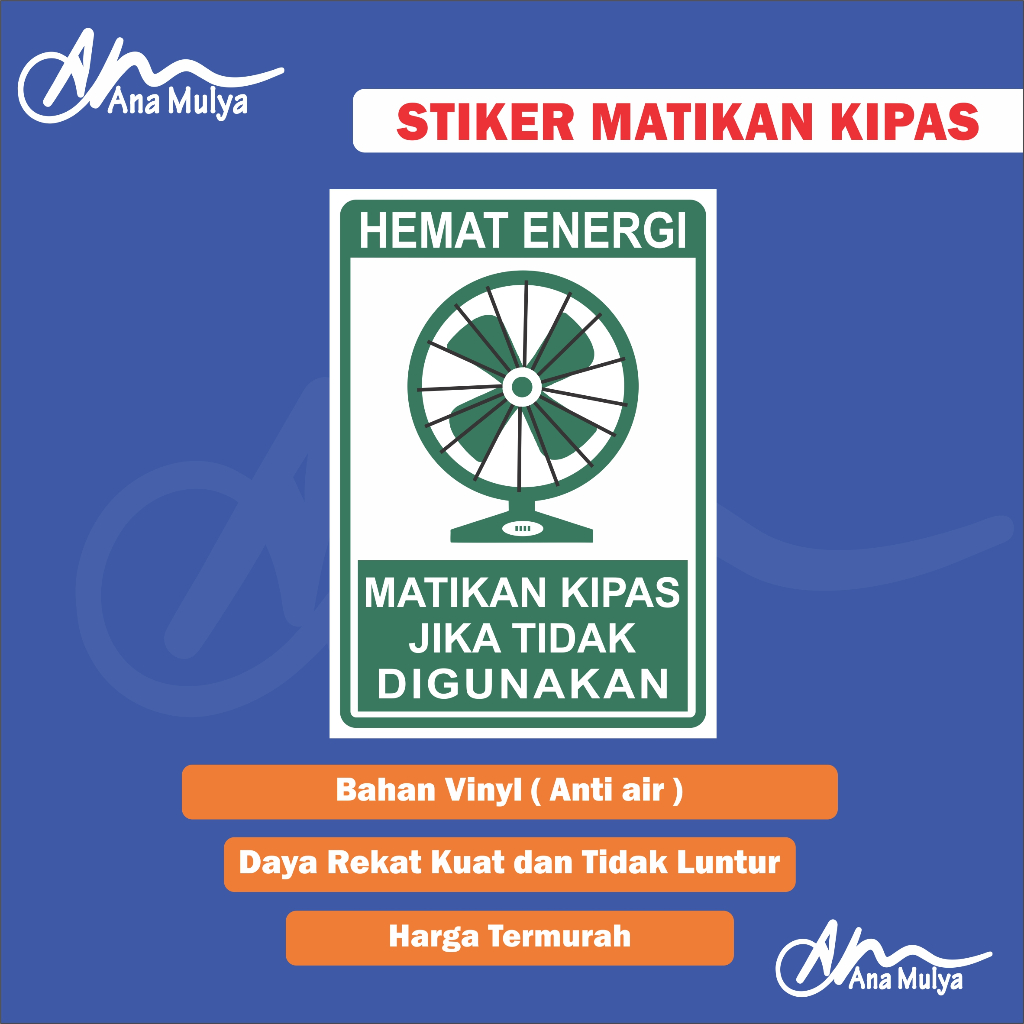 

STICKER VINYL ANA MULYA STIKER MATIKAN KIPAS ANGIN / STIKER HEMAT ENERGI