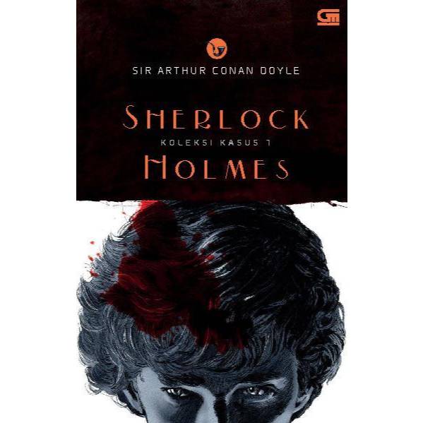 Sherlock Holmes: Koleksi Kasus 1 - Sir Arthur Conan Doyle hardcover