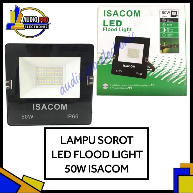 LAMPU SOROT LED FLOOD LIGHT 50W ISACOM