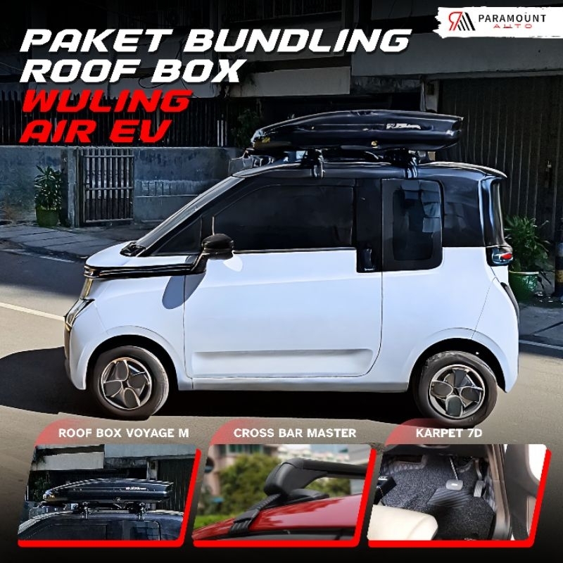Paket Roof Box Wuling AIR EV / Jawsport Roofbox / Crossbar / Karpet 7D Mobil Wuling AIR EV