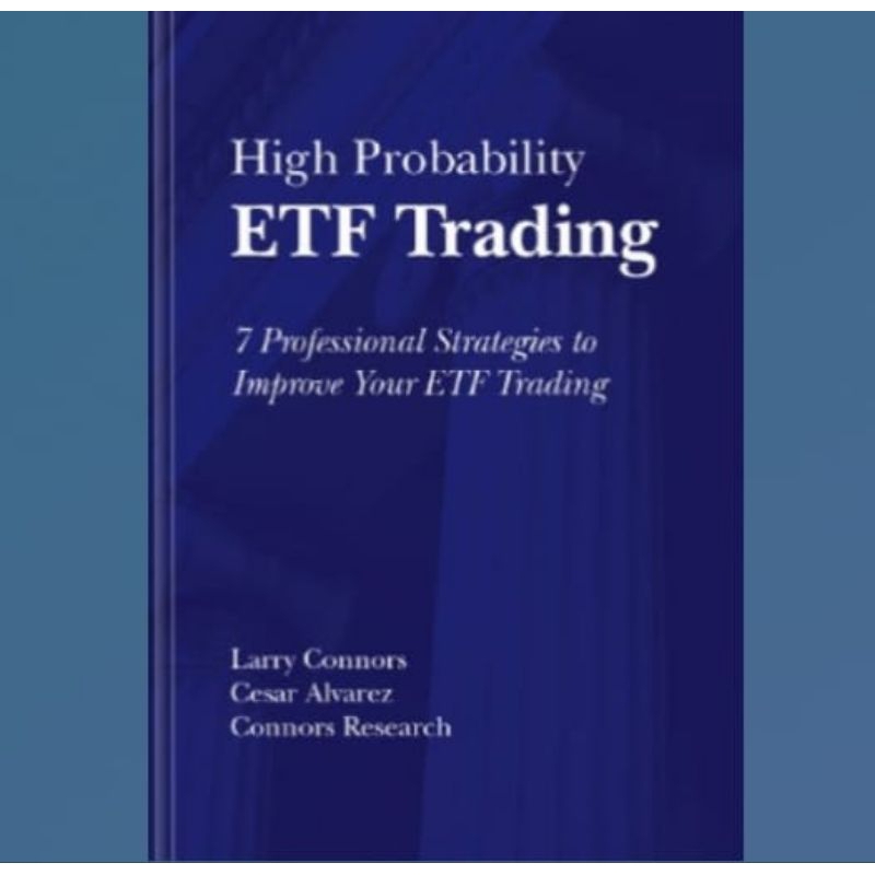 Buku High Probability ETF Trading: 7 Professional Strategies To Improve Your ETF Trading