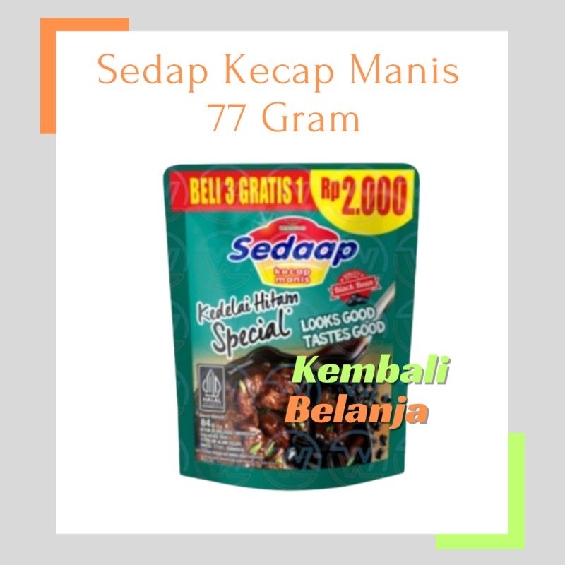 

Sedaap Kecap Manis 77 Gram/ Kecap Sedap 2000/ Kecap Sedaap Special Kedelai Hitam