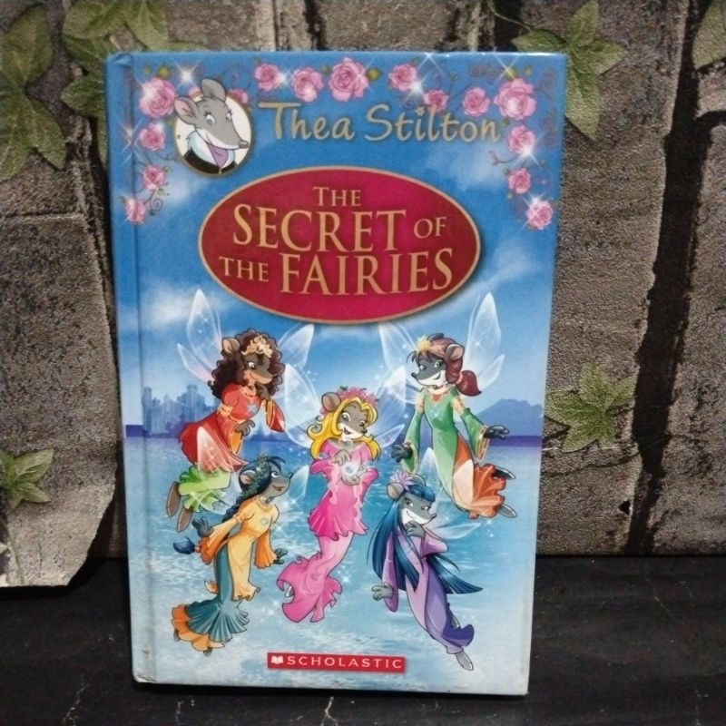 Thea Stilton The Secret of the Fairies