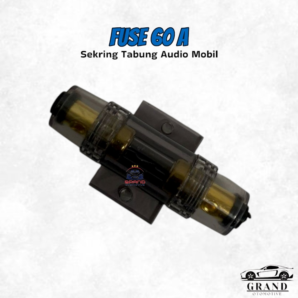 SEKRING AUDIO TABUNG MOBIL 60A SEKERING AUDIO 60A FUSE AUDIO 60A