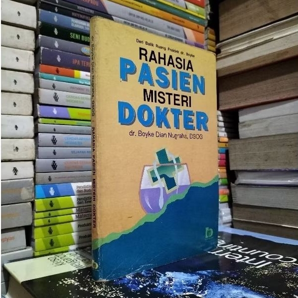 ORIGINAL RAHASIA PASIEN MISTERI DOKTER.KARYA.DR.BOYKE