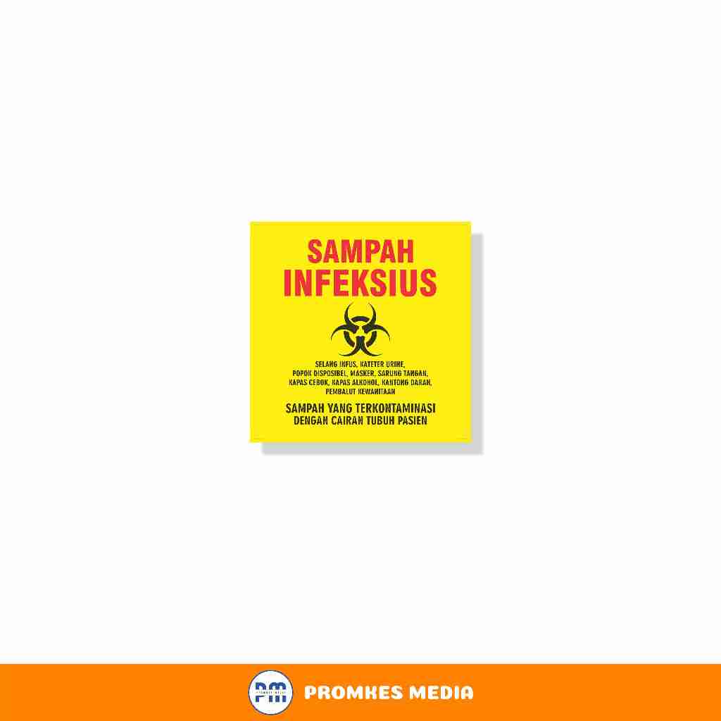 

Sign Sampah Infeksius, Stiker Berkualitas