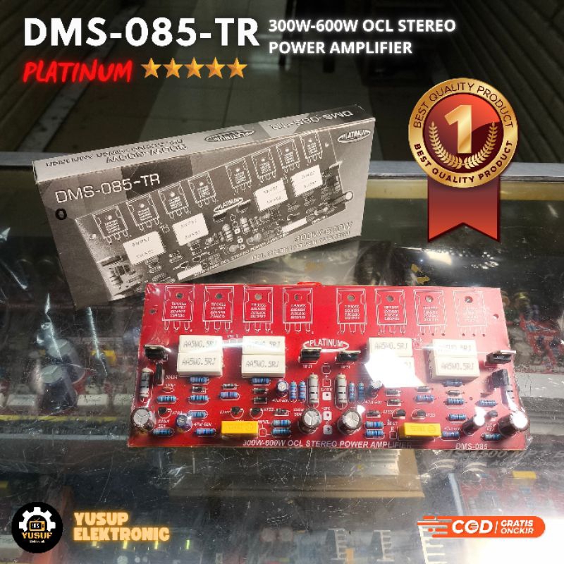 KIT Driver Power Amplifier OCL Stereo 300W - 600W DMS 085 PLATINUM