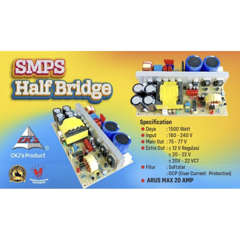 SWITCHING SMPS HALF BRIDGE 20 Amp 1500 Watt + Soft Start Proteksi