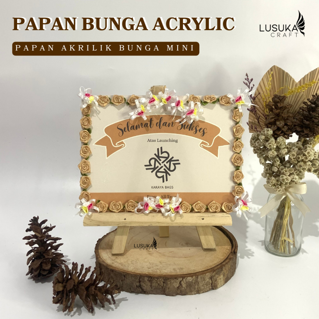 PAPAN BUNGA AKRILIK | BUNGA PAPAN AKRILIK | PAPAN BUNGA | wedding | ultah | gradu | lusuka craft