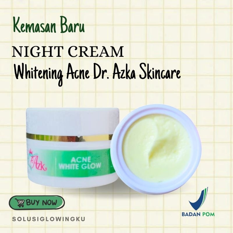 NIGHT CREAM WHITENING ACNE DR AZKA SKINCARE