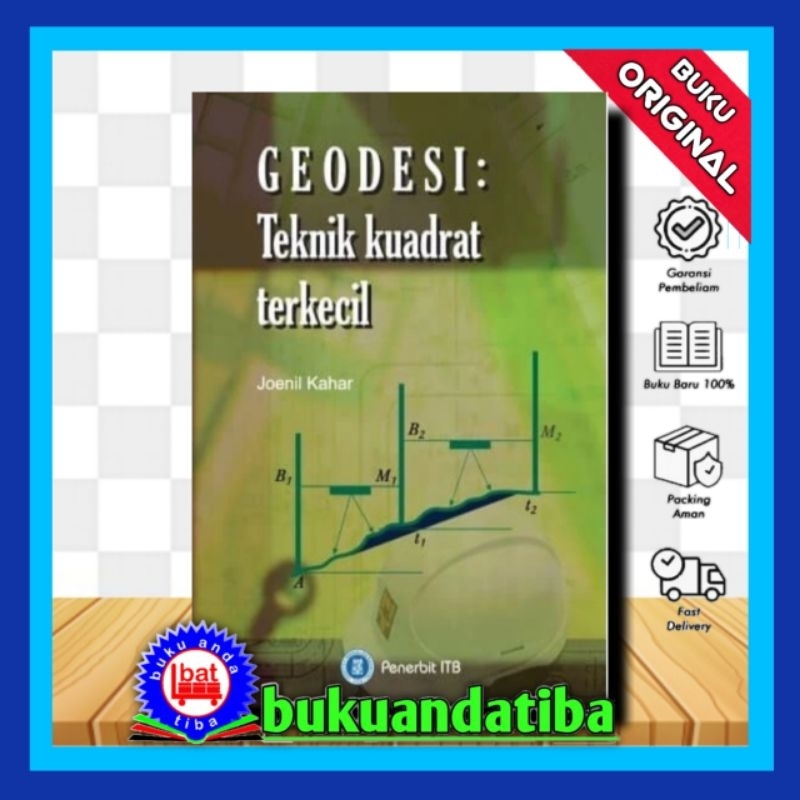 GEODESI TEKNIK KUADRAT TERKECIL - JOENIL KAHAR - ITB