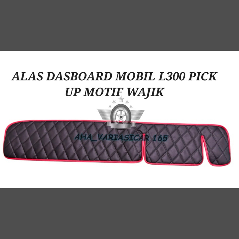 Alas Dashboard mobil L300 Pick up motif wajik