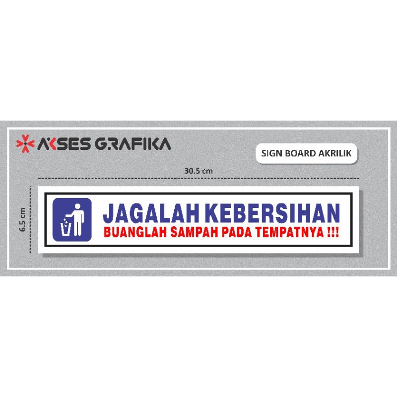 

Akrilik Sign Board / Signage / Papan Akrilik Jagalah Kebersihan