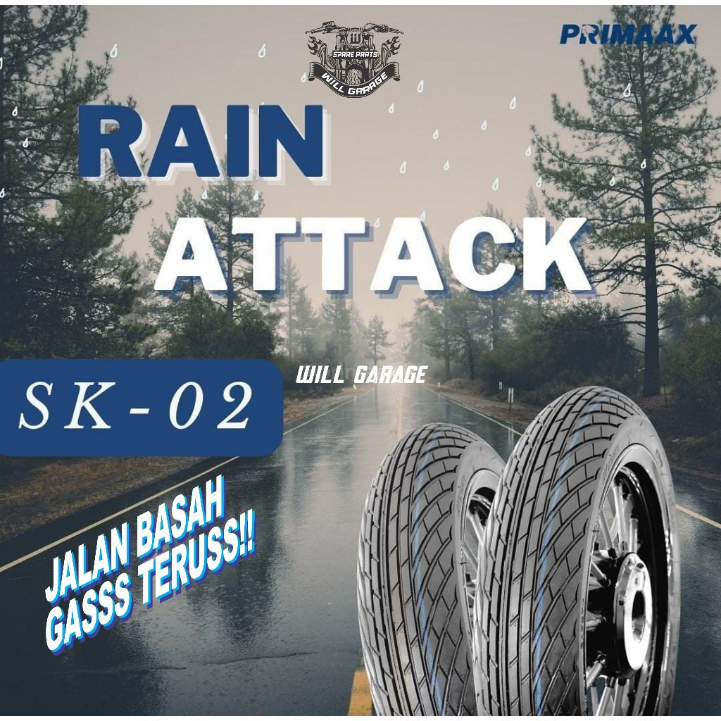 BAN PRIMAAX SK-02 RAIN ATTACK BAN PRIMAX BAN LUAR BAN MOTOR TUBE TYPE BAN NON TUBELESS BAN MOTOR HAR