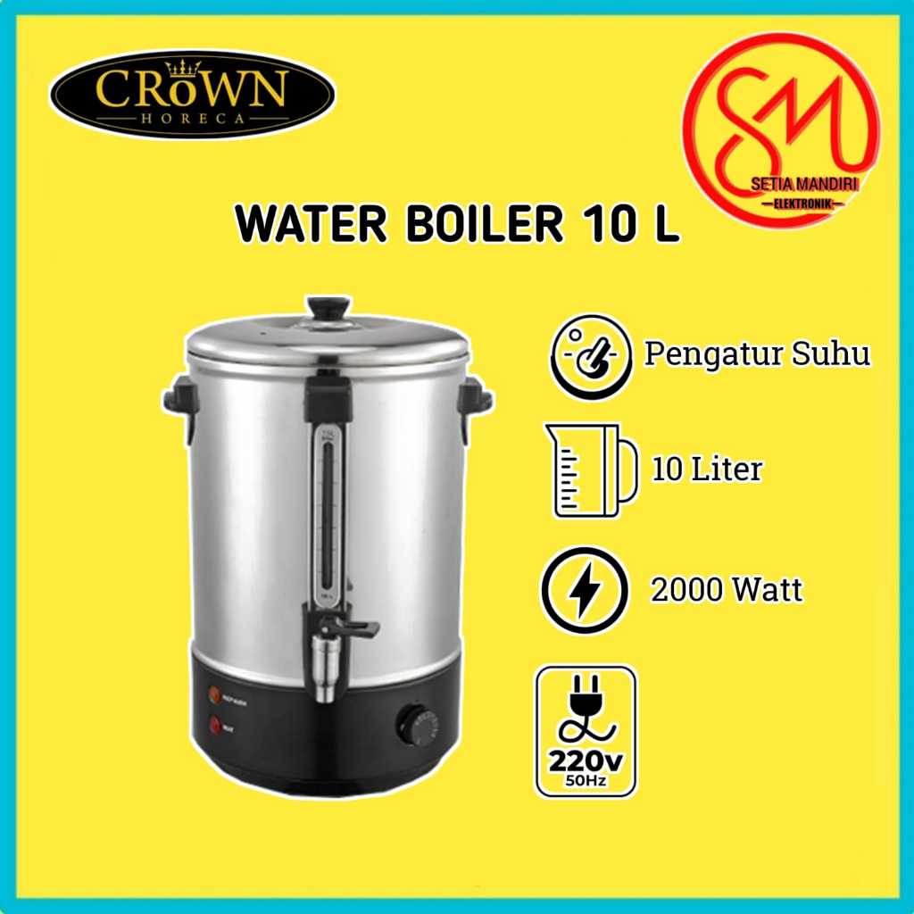 CROWN Water Boiler 10 20 30 40 Liter Thermos Pemanas Air