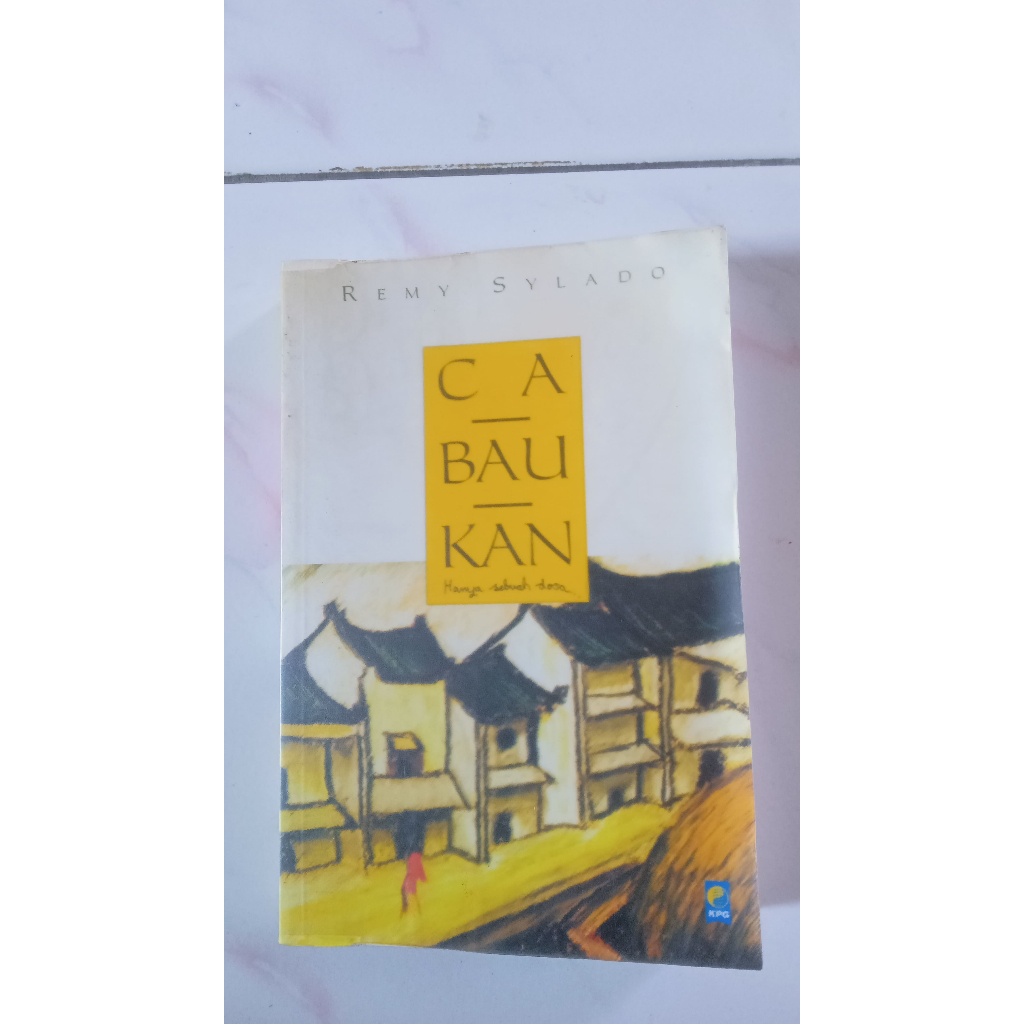 Ca Bau Kan - Remy Sylado -