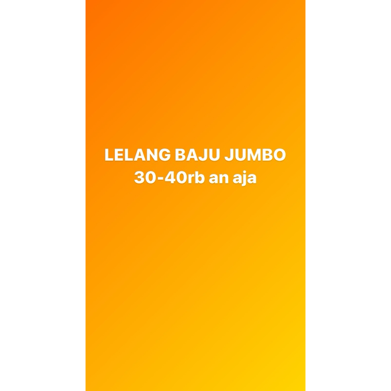 LELANG BAJU JUMBO
