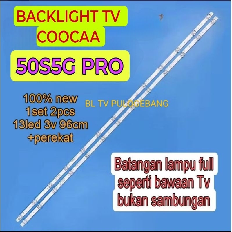 LAMPU LED BACKLIGHT BL TV COOCAA KOKA COCA 50 13LED 50S5G PRO