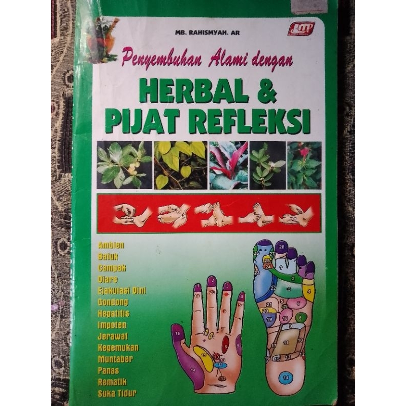 Buku Penyembuhan Alami dengan Herbal dan Refleksi oleh MB. Rahimsyah. AR