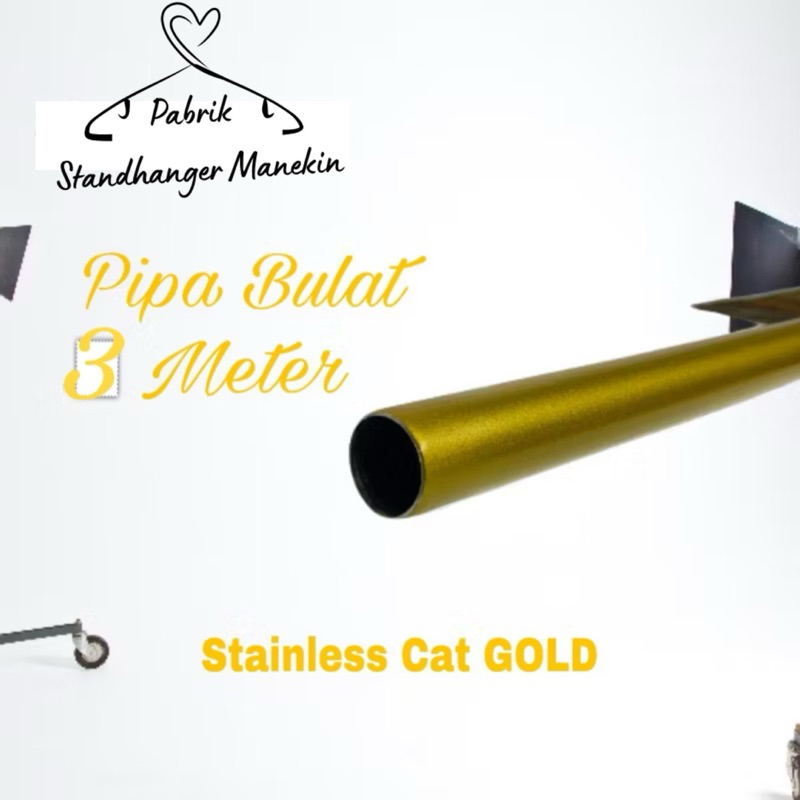 Pipa Bulat Stainless Cat GOLD 3 Meter | Pipa Bulat Display | Besi Bulat Gold 300 CM | Besi Bulat | p
