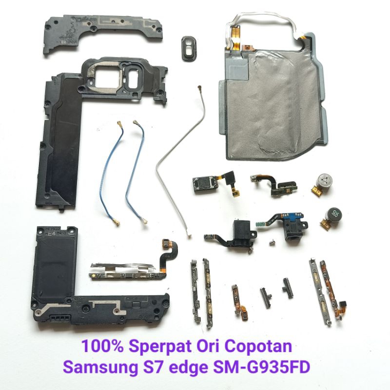 Sparepart Sperpat Samsung S7 edge G935F Ori Copotan  fleksibel NFC tombol on off  kabel siyal  Buzer