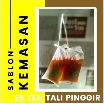 sablon kemasan es teh tali pinggir