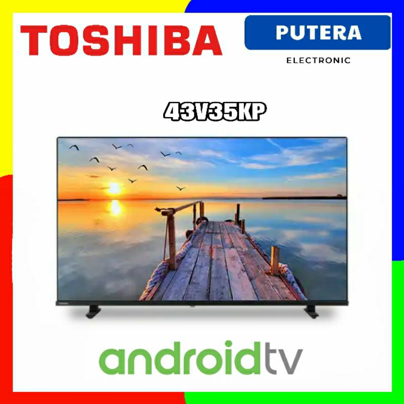 TOSHIBA 43V35KP ANDROID TV 43 inch Full HD V35KP