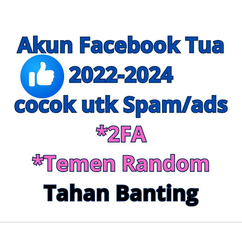Akun Facebook Tua Tahun 2022-2024