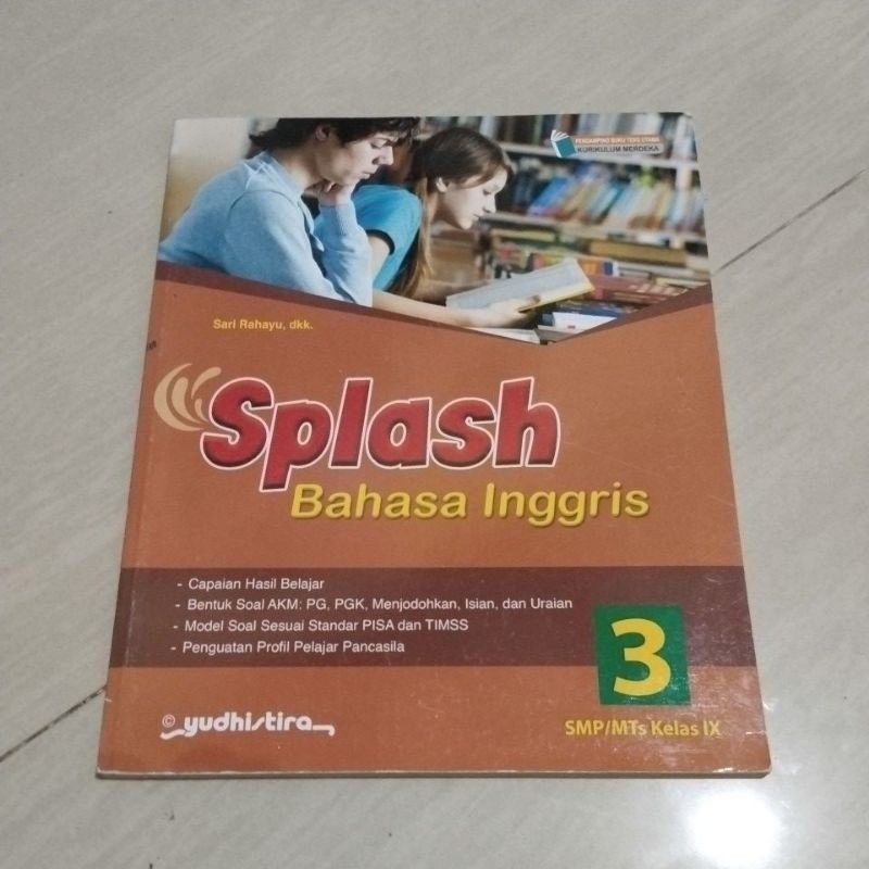 BUKU ORI BUKU SPLASH BAHASA INGGRIS KELAS 3 SMP PENERBIT YUDHISTIRA KURIKULUM MERDEKA