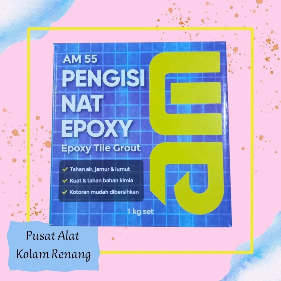 Semen Nat Kolam Renang Warna PUTIH AM 55 Epoxy Tile Grout Terbaik