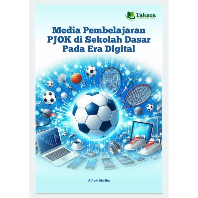 

Media Pembelajaran PJOK di Sekolah Dasar Pada Era Digital