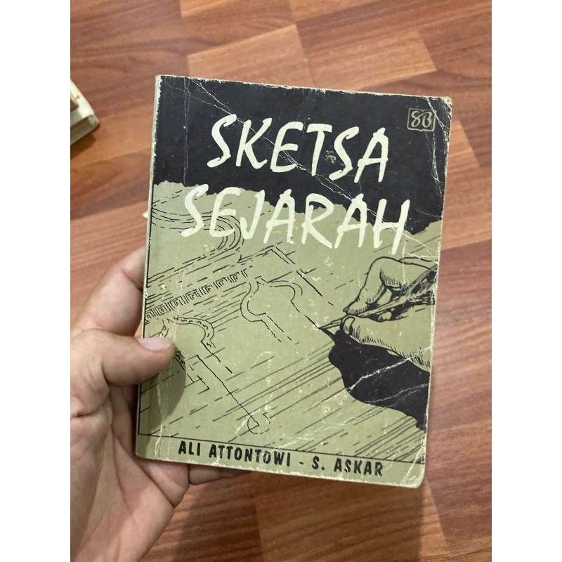 

Buku SKETSA SEJARAH - Ali Antontowi, S askar
