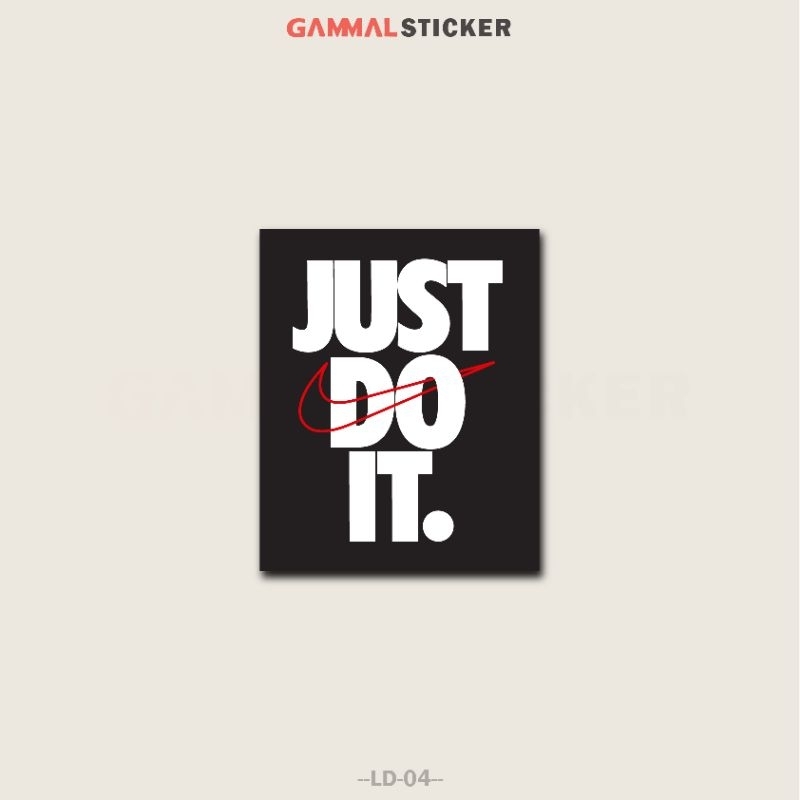 

STIKER CASUAL JUST DO IT | STIKER ECERAN ANTI AIR | STIKER VYNIL GLOSSY