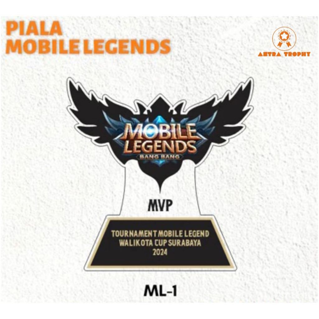 Piala Mobile Legend Plakat Mobile Legend Akrilik Custom Plakat E sport