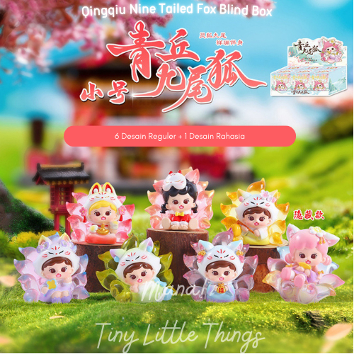 [Mana] Qingqiu Nine Tailed Fox|| Kotak Rahasia / Kotak Gacha Figure Motif 6 Reguler + 1 Rahasia Paja
