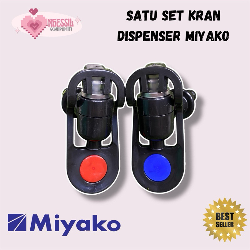 Kran Dorong Dispenser Miyako, Kran Hot Dan Dingin Dispenser Miyako