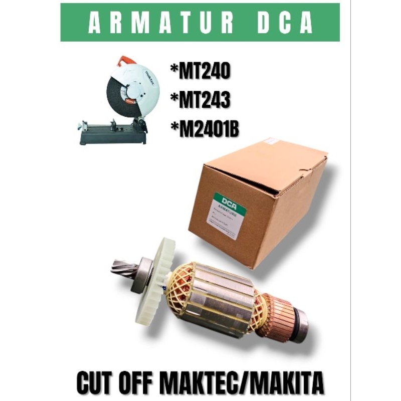 DCA Armatur Cut Off Maktec MT243,MT240 Makita M2401B /Armatur Cutting Maktec 14"inch