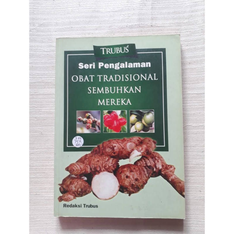 Trubus - Seri Pengalaman Obat Tradisional Sembuhkan Mereka