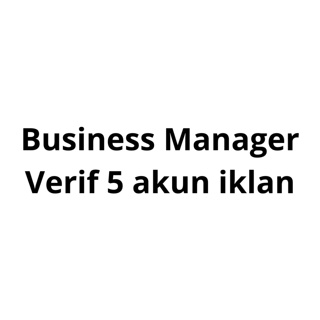 Business Manager Verif 5 akun Iklan
