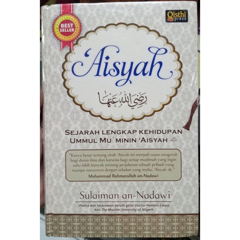 Original Aisyah Sejarah Lengkap Kehidupan Ummul Mu Minim Aisyah Oleh Sulaiman an-Nadawi