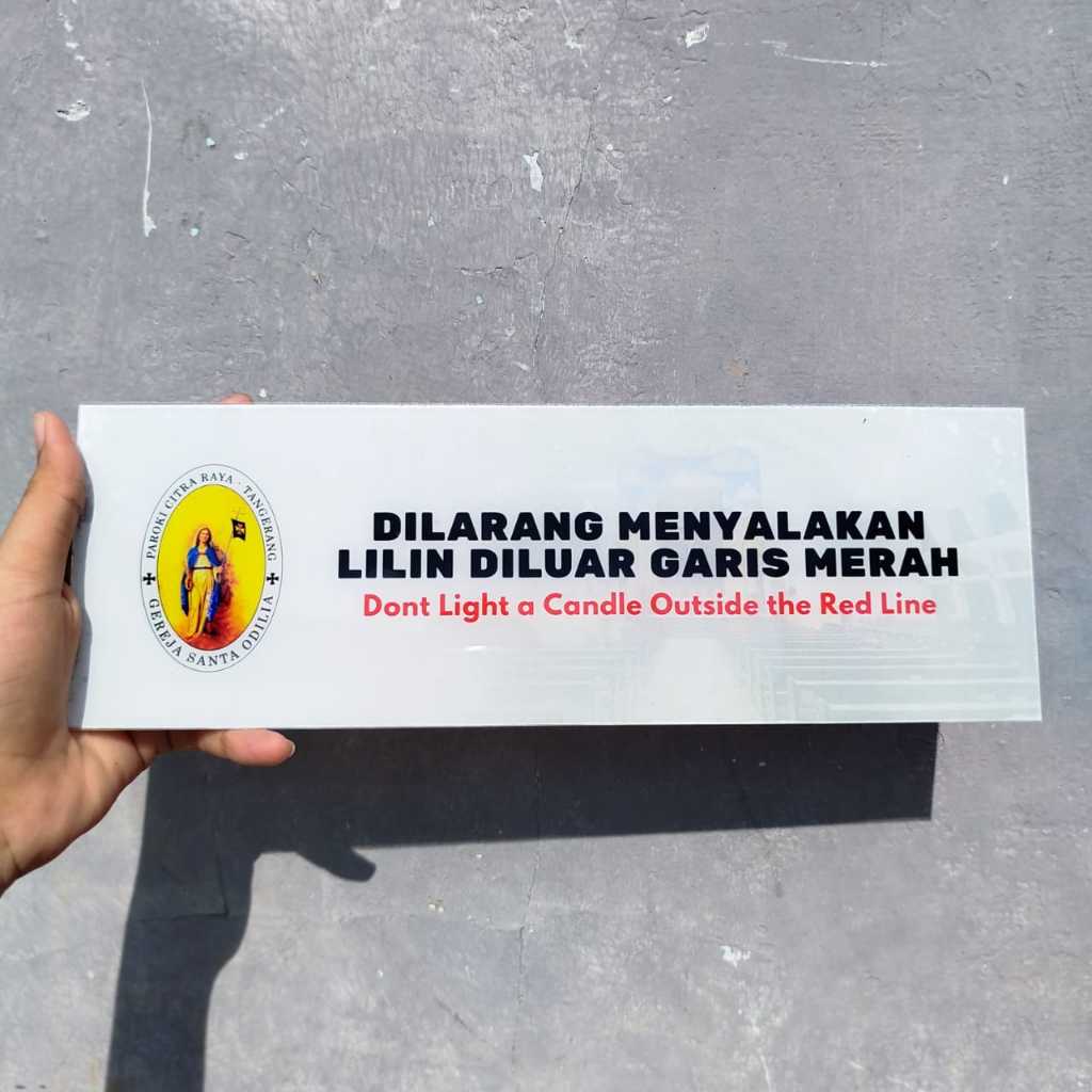 

AKRILIK, PAPAN INFORMASI - DILARANG MENYALAKAN LILIN DILUAR GARIS, CUSTOM, FREE DESAIN ( A 561 )