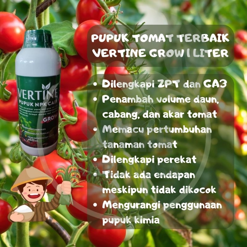VERTINE GROW 1 LT PUPUK VEGETATIF TANAMAN TOMAT / PENAMBAH VOLUME DAUN, AKAR, CABANG TOMAT