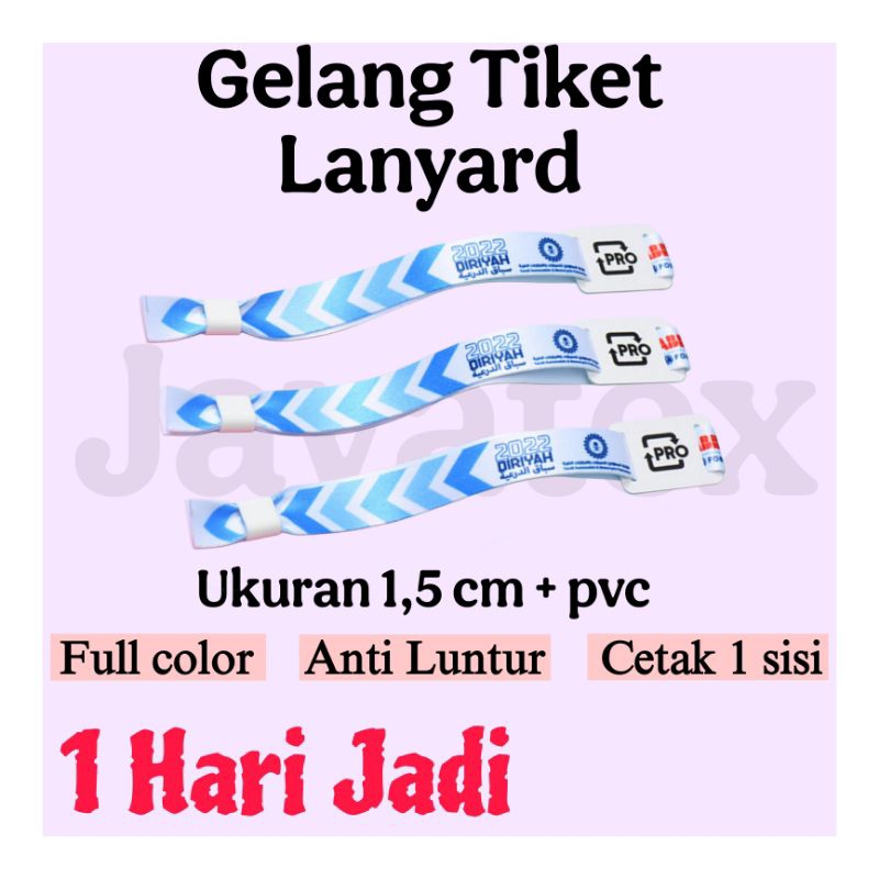 

GELANG TIKET EVENT / GELANG TIKET LANYARD 1,5CM + PVC 1 HARI JADI