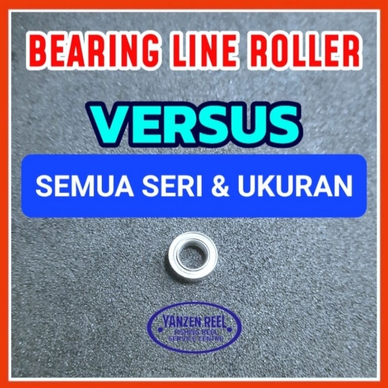 BEARING KHUSUS BAGIAN ROLLER REEL VERSUS  / Bearing / Laker / Bantalan roda / Mini bearing / stainle