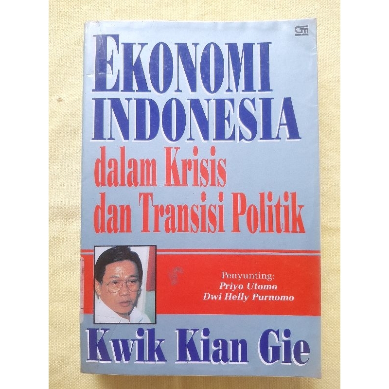 Ekonomi Indonesia dalam Krisis dan Transisi Politik karya Kwik Kian Gie