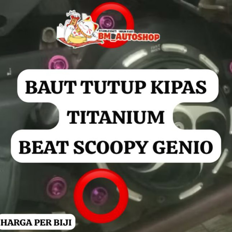 (TITANIUM)BAUT TUTUP KIPAS TITANIUM BEAT SCOOPY GENIO