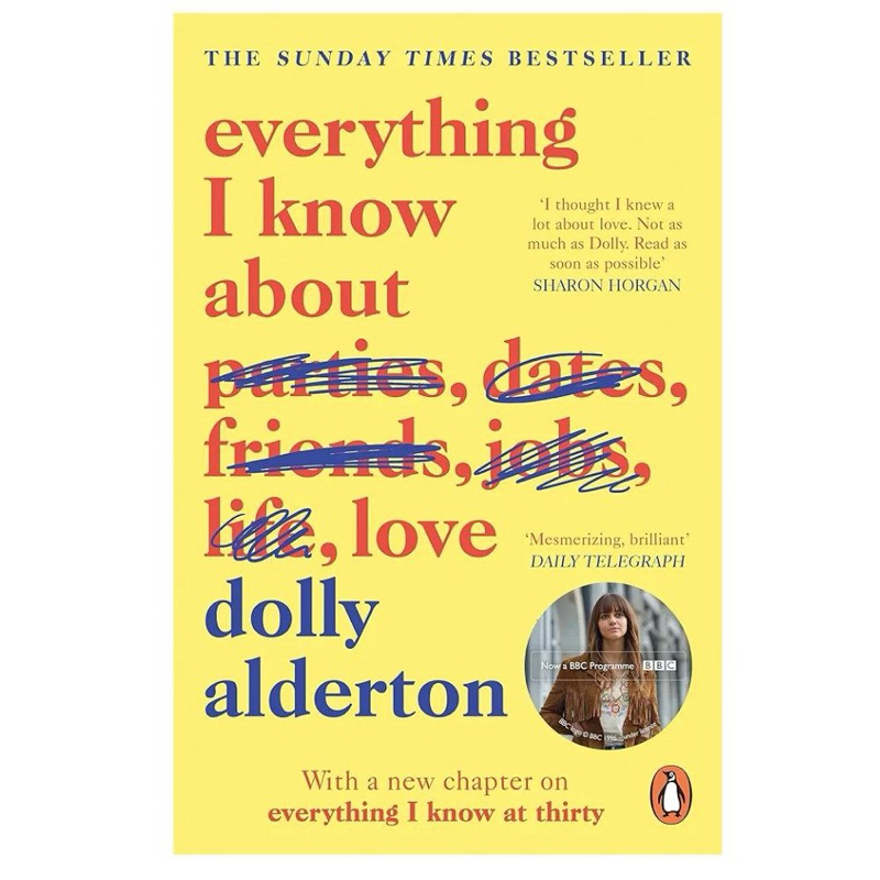 EVERYTHING I KNOW ABOUT LOVE DOLLY ALDERTON